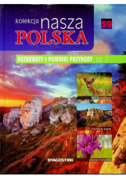 Kolekcja nasza Polska  Rezerwaty i pomniki przyrody część II