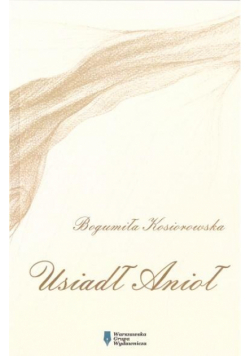 Usiadł Anioł