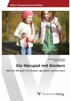 Ein Hörspiel mit Kindern