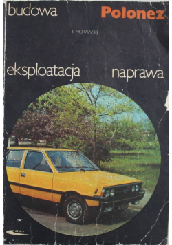 Polonez budowa eksploatacja naprawa