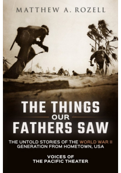 The Things Our Fathers Saw