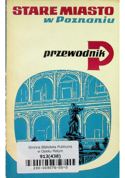 Stare Miasto w Poznaniu Przewodnik