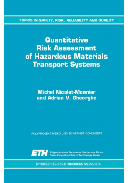 Quantitative Risk Assessment of Hazardous Materials Transport Systems