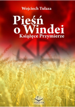 Pieśń o Windei Książęce Przymierze / Agrafka