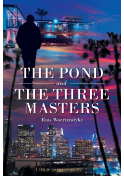 The Pond and The Three Masters