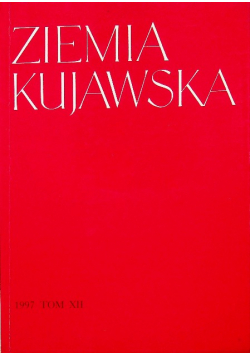 Ziemia Kujawska tom XII