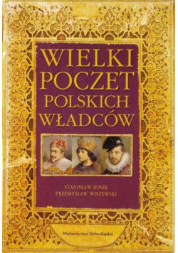 Wielki poczet polskich władców