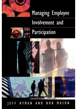 Managing Employee Involvement and Participation