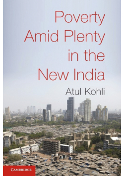 Poverty Amid Plenty in the New India