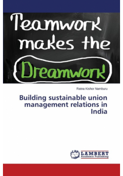 Building sustainable union management relations in India
