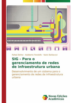 SIG - Para o gerenciamento de redes de infraestrutura urbana