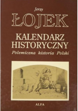 Kalendarz Historyczny Polemiczna historia Polski