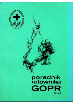 Poradnik ratownika GOPR tom 2