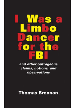 I Was A Limbo Dancer for the FBI