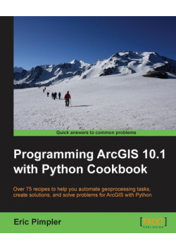Programming Arcgis 10.1 with Python Cookbook