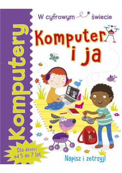 Komputery. Komputer i ja