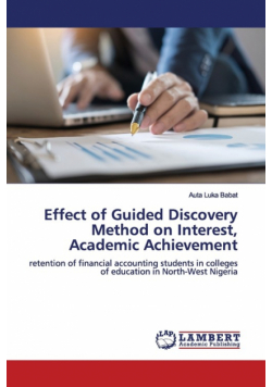 Effect of Guided Discovery Method on Interest, Academic Achievement