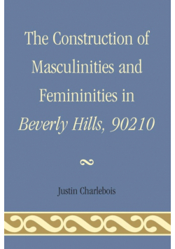 The Construction of Masculinities and Femininities in Beverly Hills, 90210