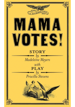 Mama Votes!