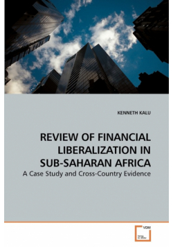 Review Of Financial Liberalization In Sub-Saharan Africa