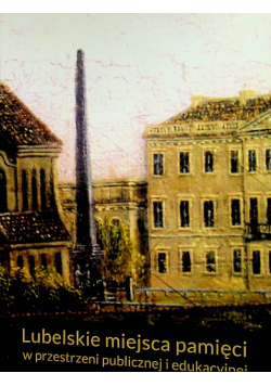 Lubelskie miejsca pamięci