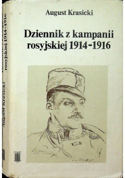Dziennik z kampanii rosyjskiej 1914 - 1916