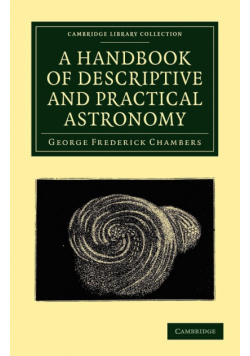 A Handbook of Descriptive and Practical Astronomy