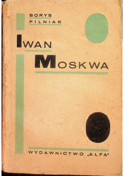 Iwan Moskwa 1928 r.