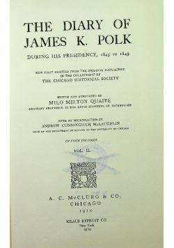 The diary of James K Polk Volume II