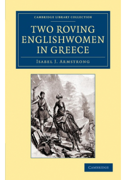 Two Roving Englishwomen in Greece