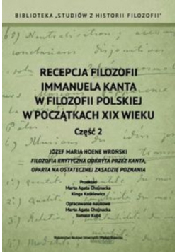 Recepcja filozofii Immanuela Kanta w filozofii polskiej w początkach XIX wieku Część 2