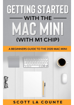 Getting Started With the Mac Mini (With M1 Chip)