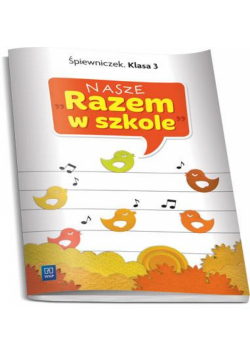 Nasze Razem w szkole SP 3 Śpiewniczek WSIP