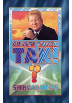 Co jest twoim TAK!