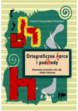 Ortograficzne harce i podchody