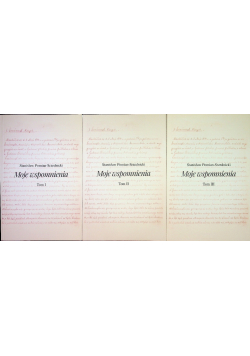 Pomian - Srzednicki Moje wspomnienia tom 1 do 3
