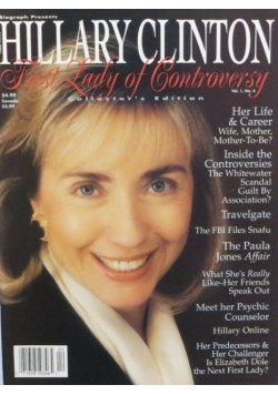 Biograph Presents Hillary Clinton First Lady of Controversy