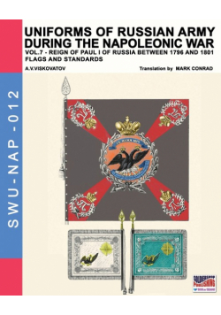 Uniforms of Russian army during the Napoleonic war vol.7