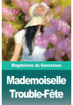 Mademoiselle Trouble-Fête