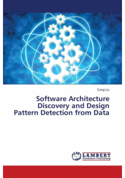 Software Architecture Discovery and Design Pattern Detection from Data