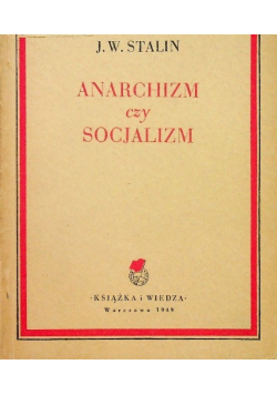 Anarchizm czy socjalizm 1949 r.