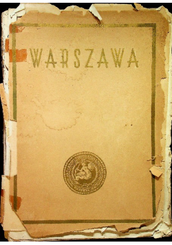Warszawa Ku upamiętnieniu dziesięciu lat Samorządu stolicy w niepodległej Polsce 1918 - 1928 / 1929 r.
