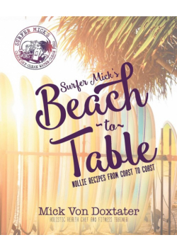 Surfer Mick's Beach to Table