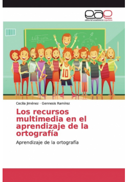 Los recursos multimedia en el aprendizaje de la ortografía