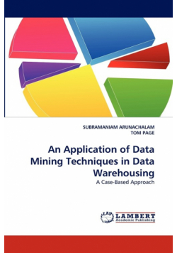 An Application of Data Mining Techniques in Data Warehousing