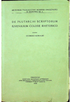 De Plutarchi scriptorum iuvenilium colore rhetorico 1918 r.