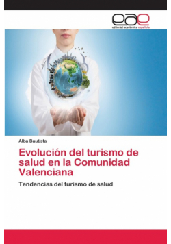 Evolución del turismo de salud en la Comunidad Valenciana