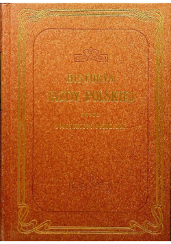 Historya jazdy polskiej Reprint z 1894 r.