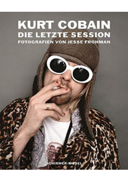 Kurt Cobain: Die letzte Session