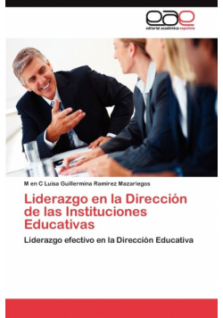 Liderazgo en la Dirección de las Instituciones Educativas